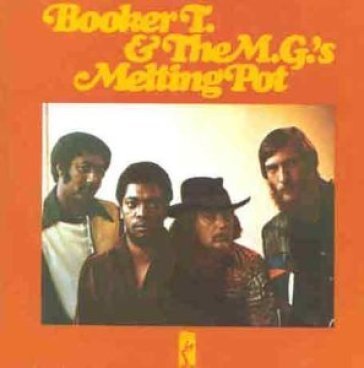 Melting pot BOOKER T & THE MGS