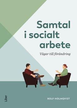 Samtal i socialt arbete : Vägar till förändring, ISBN: 9789147140572