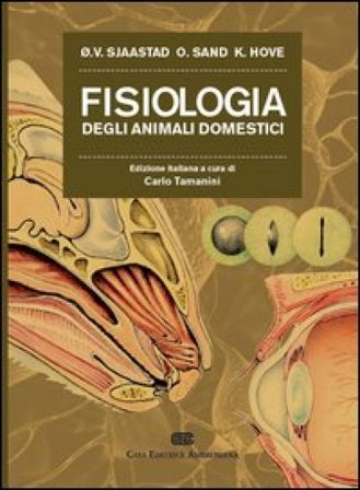 Fisiologia degli animali domestici Oystein V. Sjaastad