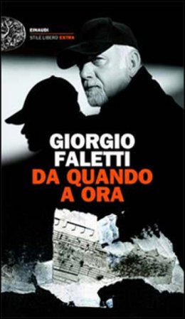 Da quando a ora. Con 2 CD Audio Giorgio Faletti