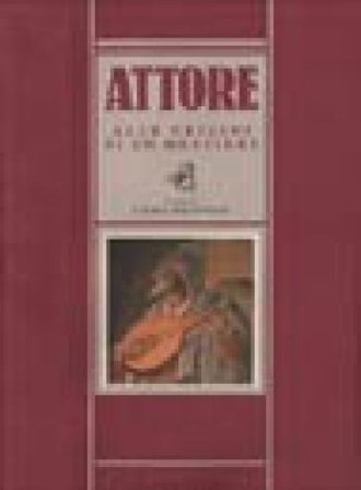 Attore. Alle origini di un mestiere