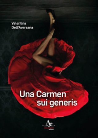 Una Carmen sui generis Valentina Dell'Aversana