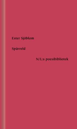 Spärreld - Bok av Ester Sjöblom - Inbunden