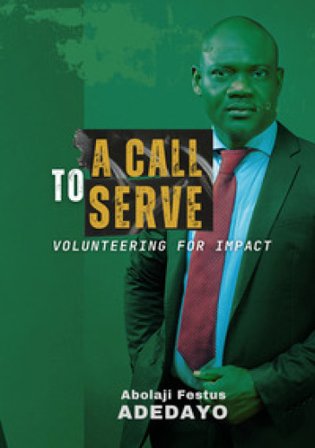 A call to serve. Volunteering for impact Abolaji Festus Adedayo