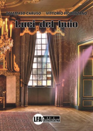 Luci del buio Tommaso Caruso