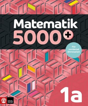 Matematik 5000+ Kurs 1a Lärobok, ISBN: 9789127460089