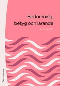 Bedömning, betyg och lärande