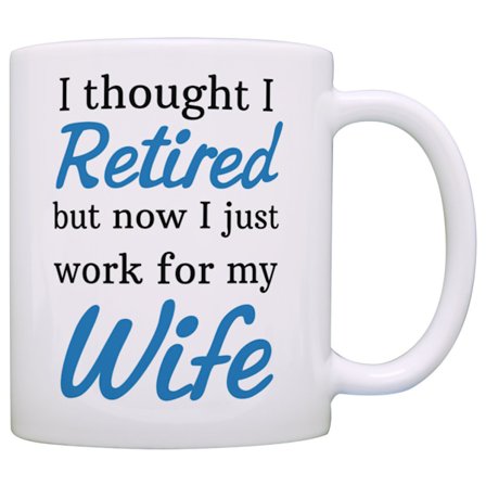 Sjovt Keramisk Kaffekrus - "Jeg Troede Jeg Gik På Pension, Men Nu Arbejder Jeg Bare for Min Kone" - 350ml Kapacitet, Ideel til Pensionister, 8.2x9.5cm