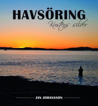 Havsöring : kustens silver - Bok av Jan Johansson - Inbunden