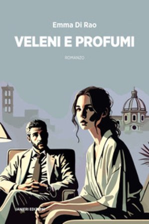Veleni e profumi Emma Di Rao