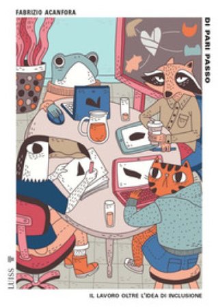 Di pari passo. Il lavoro oltre l'idea di inclusione Fabrizio Acanfora