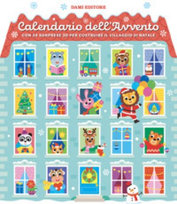 Calendario dell'Avvento. Con 24 sorprese 3D per costruire il villaggio di Natale. Ediz. a colori