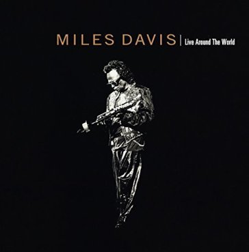 Live around the world (japan atlantic) Miles Davis