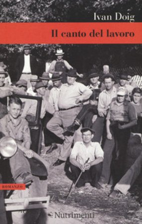 Il canto del lavoro Ivan Doig