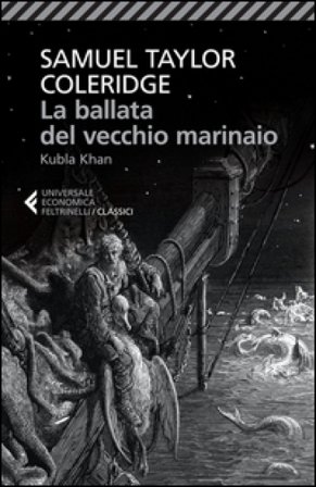 La ballata del vecchio marinaio-Kubla Khan. Testo inglese a fronte Samuel Taylor Coleridge
