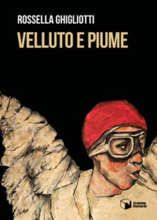 Velluto e piume Rossella Ghigliotti