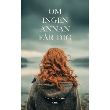Om ingen annan får dig (bok, danskt band)