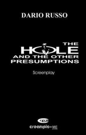 The hole and the other presumptions. Nuova ediz. Dario Russo