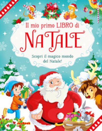 Il mio primo libro di Natale. Ediz. a colori Maria Rita Gentili