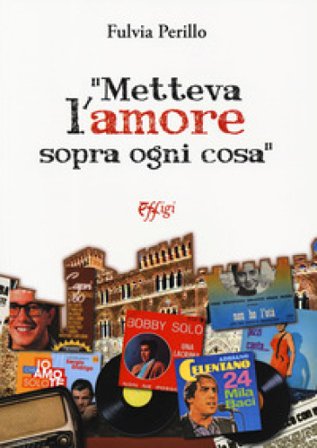 «Metteva l'amore sopra ogni cosa» Fulvia Perillo