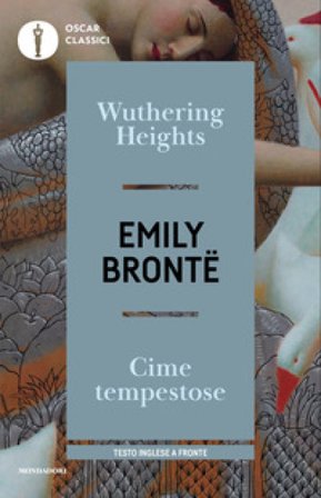 Wuthering Heights-Cime tempestose. Testo inglese a fronte Emily Bronte
