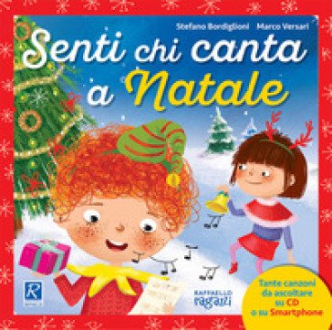Senti chi canta a Natale. Con CD-Audio Stefano Bordiglioni