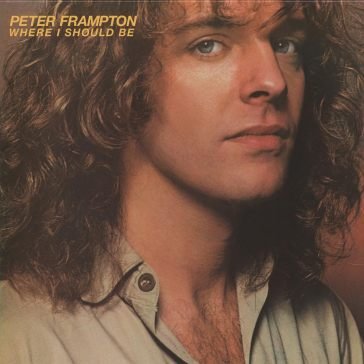 Where i should be Peter Frampton