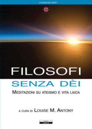Filosofi senza dei Louise M. Antony