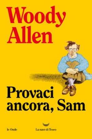 Provaci ancora Sam Woody Allen