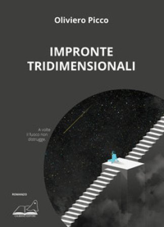 Impronte tridimensionali Oliviero Picco