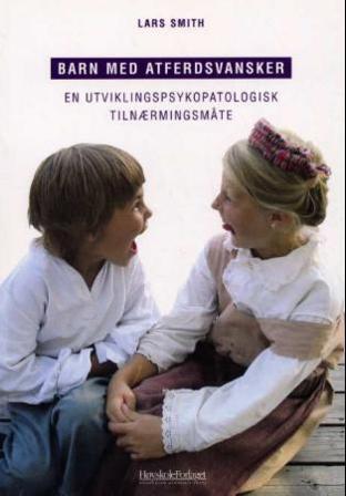 Barn med atferdsvansker - Bok av Lars Smith - Paperback