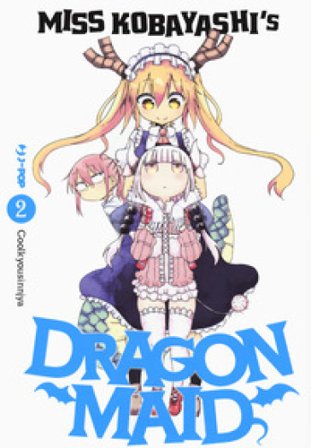 Miss Kobayashi's dragon maid. Vol. 2 Kyoushinsha Cool