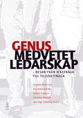 Genusmedvetet ledarskap : resan från ickefråga till tillväxtfråga, ISBN: 9789147098637