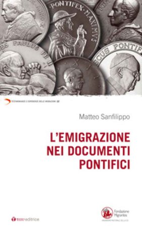 L'emigrazione nei documenti pontifici Matteo Sanfilippo