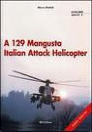 A 129 Mangusta Italian Attack Helicopter Marco Mattioli