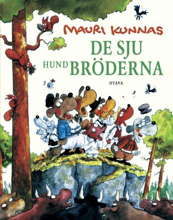 De sju hundbröderna - Bok av Mauri Kunnas - Inbunden