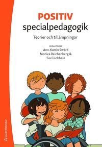 Positiv specialpedagogik - Teorier och tillämpningar