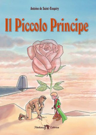 Il Piccolo Principe Antoine de Saint-Exupéry