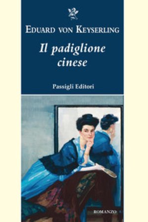 Il padiglione cinese Eduard Von Keyserling