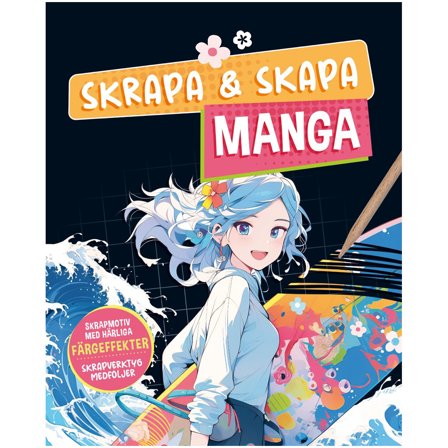Skrapa & skapa : Manga