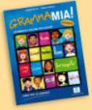 Grammamia! Libro per lo studente. Grammatica italiana per ragazzi Susanna Nocchi