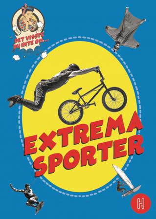 Det visste du inte om extrema sporter - Bok av Oskar Degard - Inbunden