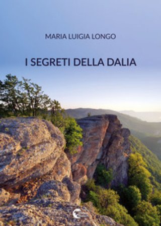 I segreti della dalia Maria Luigia Longo
