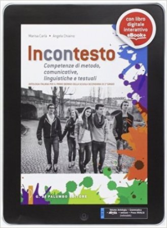 Incontesto. Competenze di metodo, comunicative, linguistiche e testuali. Per le Scuole superiori. Con e-book. Con espansione online Marisa Carlà