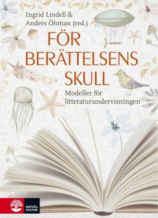 För berättelsens skull : Modeller för litteraturundervisningen