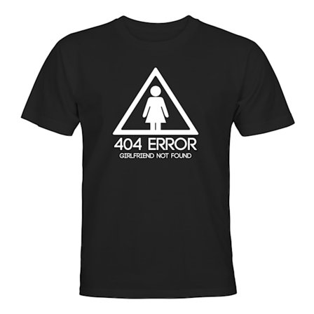 Girlfriend Not Found - T-SHIRT - UNISEX