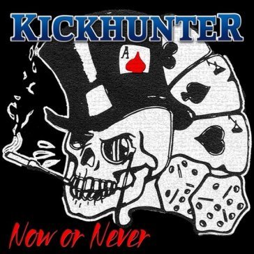 Now or never Kickhunter