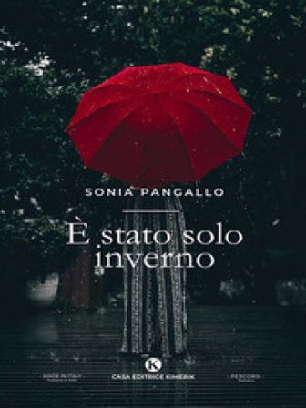 È stato solo inverno Sonia Pangallo