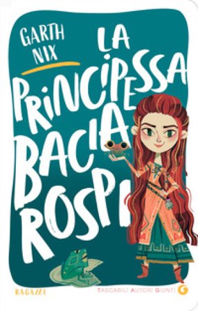 La principessa Baciarospi Garth Nix
