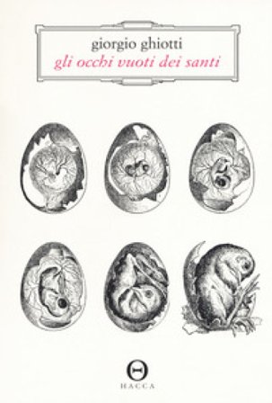 Gli occhi vuoti dei santi Giorgio Ghiotti